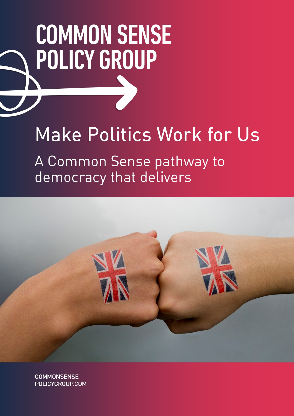 Make Politics Work for Us: A Common Sense pathway to democracy that delivers front cover